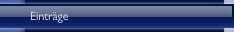 Eintr&auml;ge